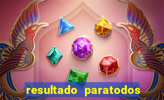 resultado paratodos online salvador